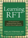 Learning RFT (eBook): An Introduction to Relational Frame Theory and Its Clinical Application